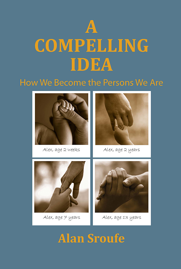 A Compelling Idea: How We Become the Persons We Are