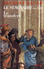 Le Seminaire Livre VIII: Le Transfert