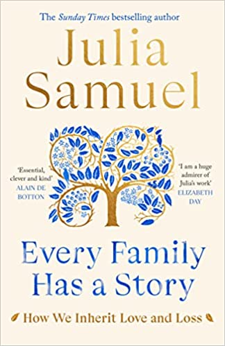 Every Family Has A Story: How We Inherit Love and Loss