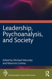 Leadership, Psychoanalysis, and Society