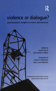 Violence or Dialogue?: Psychoanalytic Insights on Terror and Terrorism