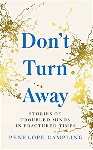 Don’t Turn Away: Stories of Troubled Minds in Fractured Times 