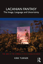 Lacanian Fantasy: The Image, Language and Uncertainty
