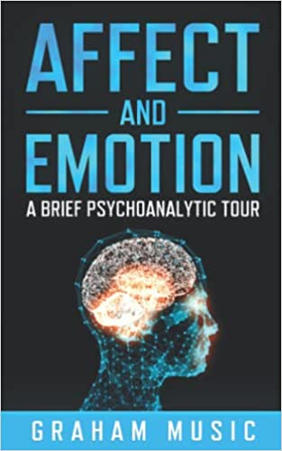Affect and Emotion: A Brief Psychoanalytic Tour