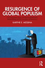 Resurgence of Global Populism: A Psychoanalytic Study of Projective Identification, Blame-Shifting and the Corruption of Democracy 