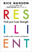 Resilient: 12 Tools for transforming everyday experiences into lasting happiness<P> Resilient: 12 Tools for transforming everyday experiences into lasting happiness<P> Resilient: 12 Tools for transforming everyday experiences into lasting happiness