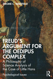 Freud's Arguments for the Oedipus Complex: A Philosophy of Science Analysis of the Case of Little Hans