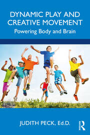 Dynamic Play and Creative Movement: Powering Body and Brain 