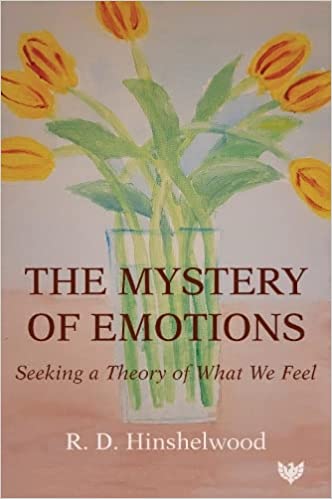 The Mystery of Emotions: Seeking a Theory of What We Feel