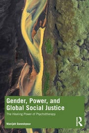 Gender, Power, and Global Social Justice: The Healing Power of Psychotherapy 