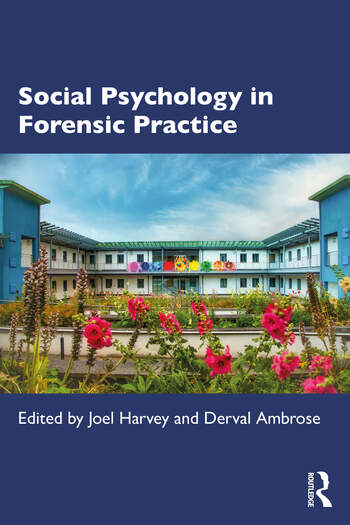 Social Psychology in Forensic Practice 