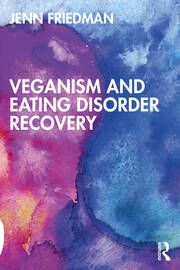 Veganism and Eating Disorder Recovery 