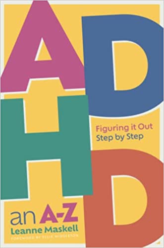 ADHD an A-Z: Figuring it Out Step by Step 