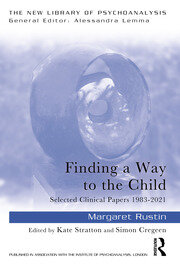 Finding a Way to the Child: Selected Clinical Papers 1983-2021