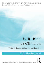 W.R. Bion as Clinician: Steering Between Concept and Practice