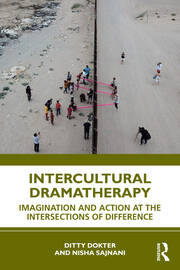 Intercultural Dramatherapy: Imagination and Action at the Intersections of Difference 