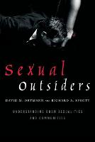 Sexual Outsiders: Understanding BDSM Sexualities and Communities