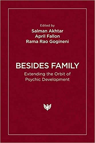 Besides Family: Extending the Orbit of Psychic Development
