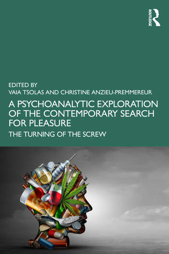 A Psychoanalytic Exploration of the Contemporary Search for Pleasure: The Turning of the Screw