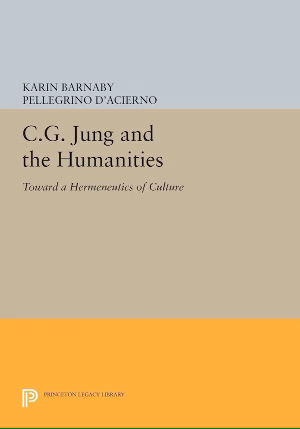 C.G. Jung and the Humanities: Toward a Hermeneutics of Culture