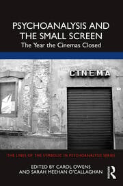 Psychoanalysis and the Small Screen: The Year the Cinemas Closed