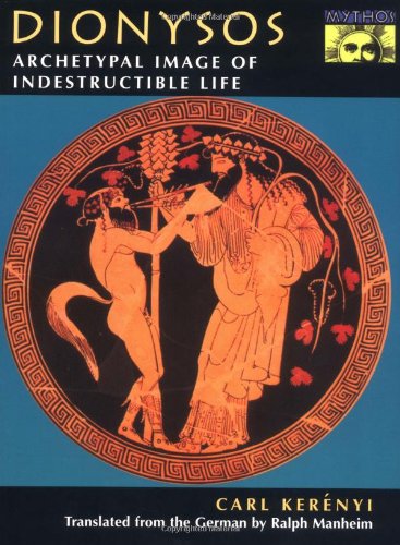Dionysos: Archetypal image of indestructible life