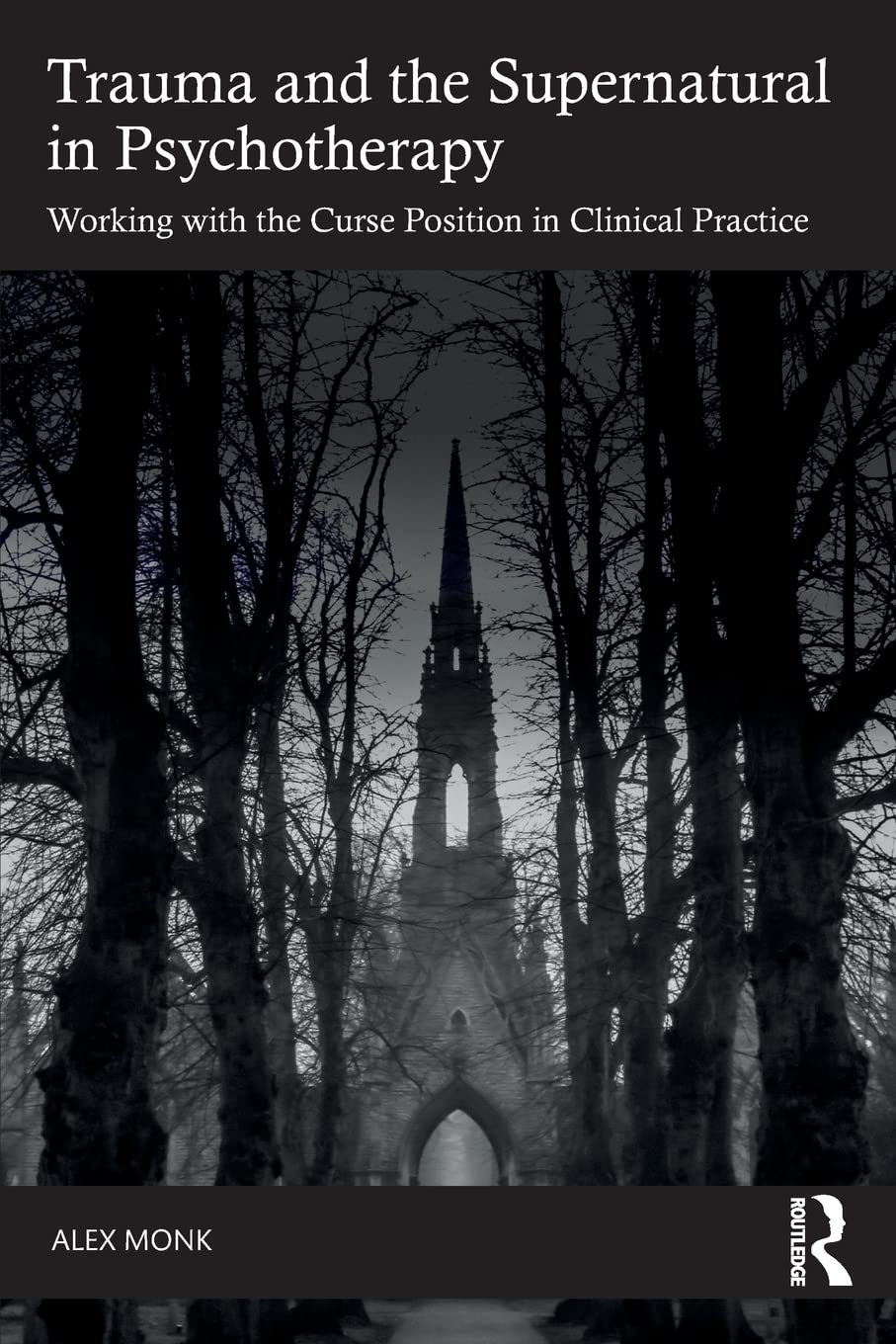 Trauma and the Supernatural in Psychotherapy: Working with the Curse Position in Clinical Practice