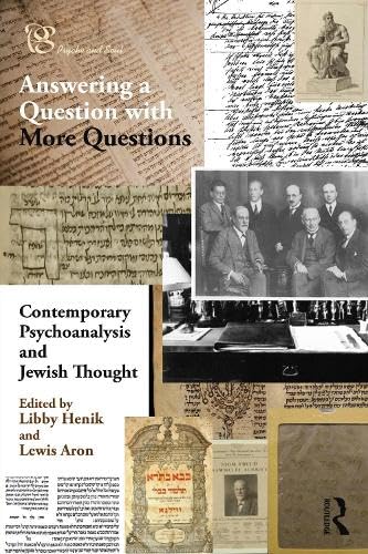 Contemporary Psychoanalysis and Jewish Thought: Answering a Question with More Questions