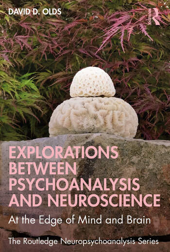 Explorations Between Psychoanalysis and Neuroscience: At the Edge of Mind and Brain