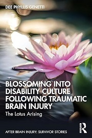 Blossoming Into Disability Culture Following Traumatic Brain Injury: The Lotus Arising