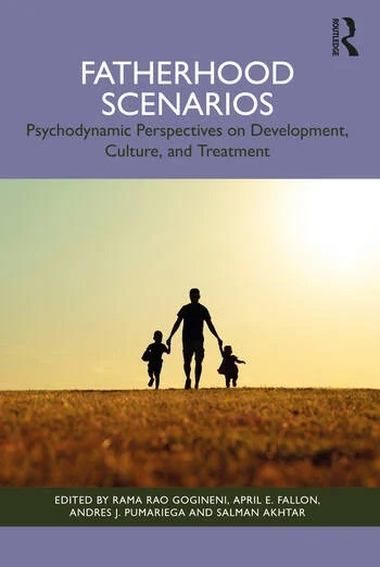 Fatherhood Scenarios: Development, Culture, Psychopathology and Treatment