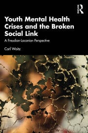 Youth Mental Health Crises and the Broken Social Link: A Freudian-Lacanian Perspective