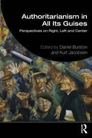 Authoritarianism in All Its Guises: Perspectives on Right, Left and Center