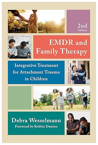 EMDR and Family Therapy: Integrative Treatment for Attachment Trauma in Children