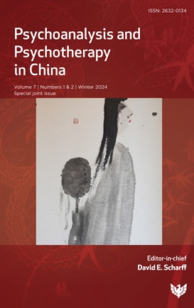 Psychoanalysis and Psychotherapy in China: Volume 7 Number 1 & 2