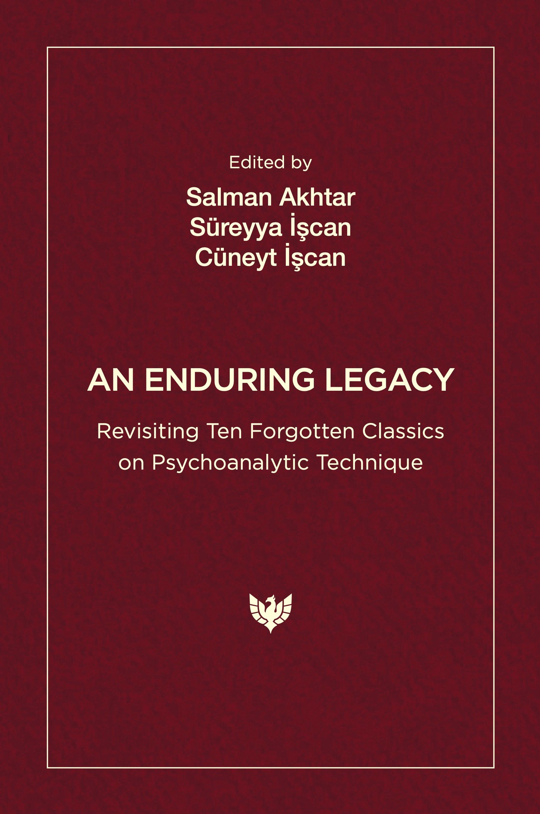 An Enduring Legacy: Revisiting Ten Forgotten Classics on Psychoanalytic Technique