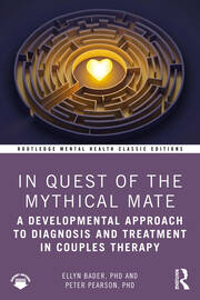 In Quest of the Mythical Mate: A Developmental Approach To Diagnosis And Treatment In Couples Therapy