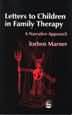 Letters to Children in Family Therapy: A narrative approach