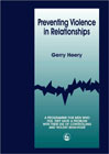 Preventing Violence in Relationships: A Programme for Men Who Feel They Have a Problem with their Use of Controlling and Violent