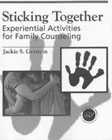 Sticking together: Experiential activities for family counselling