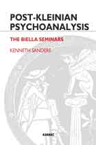 Post-Kleinian Psychoanalysis: The Biella Seminars
