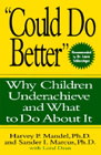 Could do better: Why children underachieve and what to do about it
