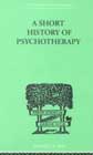 A short history of psychotherapy: In theory and practice