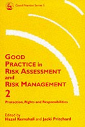 Good Practice in Risk Assessment and Risk Management: Volume 2: Protection, Rights and Responsibilities