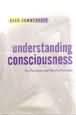 Understanding consciousness: Its function and brain processes
