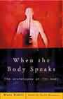 When the Body Speaks: The Archetypes in the Body