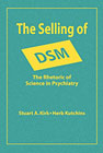 The Selling of DSM: The Rhetoric of Science in Psychiatry