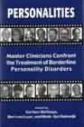 Personalities: Master Clinicians Confront the Treatment of Borderline Personality Disorders