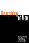The Psychology of Men: Psychoanalytic Perspectives