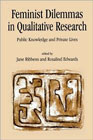 Feminist dilemmas in qualitative research: Public knowldge and private lives